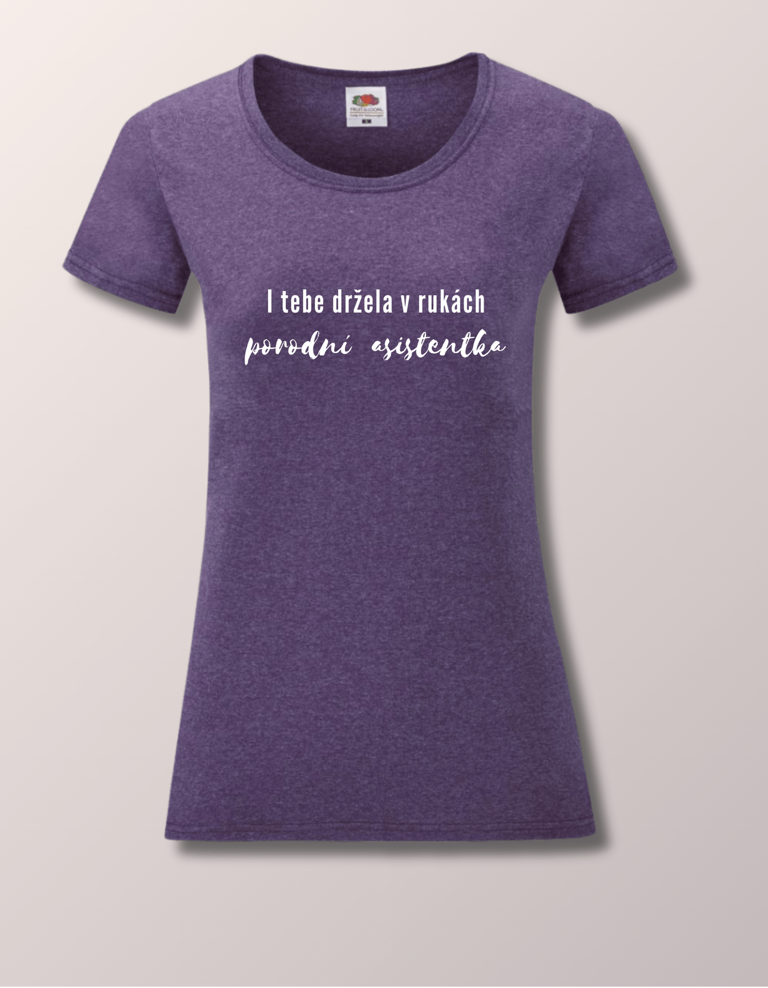 Tričko I TEBE DRŽELA V RUKÁCH PORODNÍ ASISTENTKA - Obrázek 6