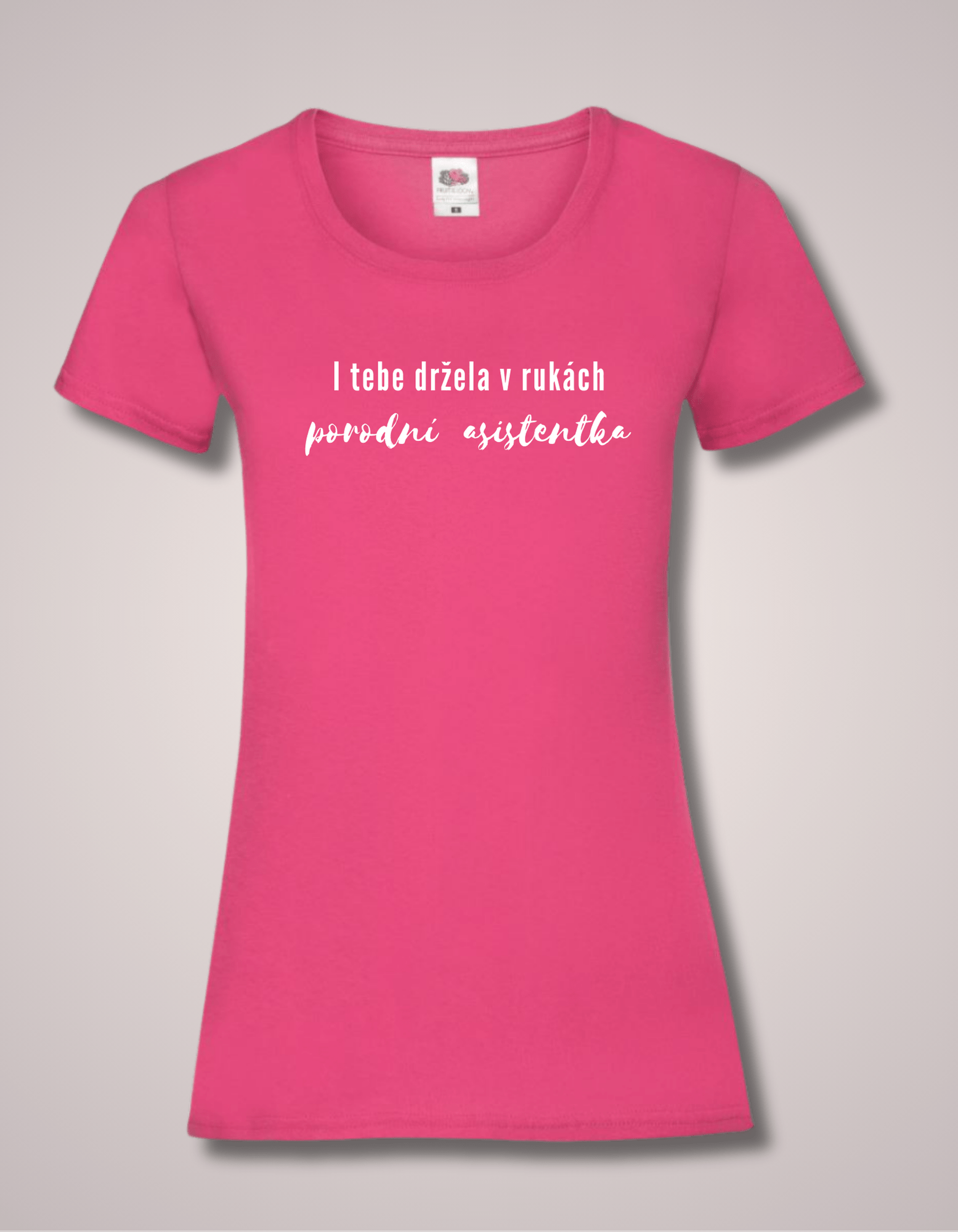 Tričko I TEBE DRŽELA V RUKÁCH PORODNÍ ASISTENTKA - Obrázek 5