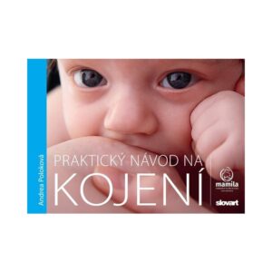 Praktický návod na kojení